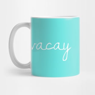 Vacay All Day Mug